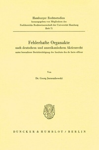Abbildung von: Fehlerhafte Organakte nach deutschem und amerikanischem Aktienrecht unter besonderer Berücksichtigung des Instituts des de facto officer. - Duncker & Humblot