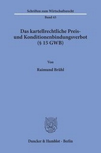Abbildung von: Das kartellrechtliche Preis- und Konditionenbindungsverbot (§ 15 GWB). - fibre