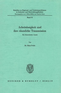 Abbildung von: Arbeitslosigkeit und ihre räumliche Transmission. - Duncker & Humblot