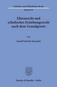 Abbildung von: Elternrecht und schulisches Erziehungsrecht nach dem Grundgesetz. - fibre