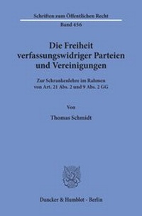 Abbildung von: Die Freiheit verfassungswidriger Parteien und Vereinigungen. - fibre