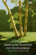 Cover: Sibirische Sommer mit Dostojewski - Kiepenheuer & Witsch