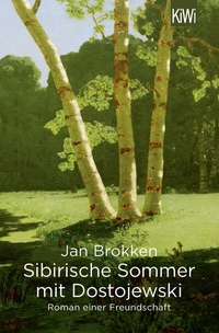 Abbildung von: Sibirische Sommer mit Dostojewski - Kiepenheuer & Witsch