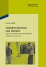 Cover: Zwischen Räumen und Fronten - De Gruyter Oldenbourg