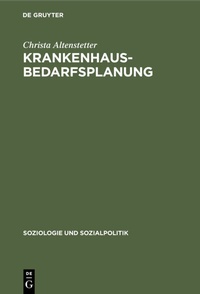 Abbildung von: Krankenhausbedarfsplanung - De Gruyter Oldenbourg