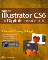Enlarge image Cover: Adobe Illustrator CS6 Digital Classroom - Wiley