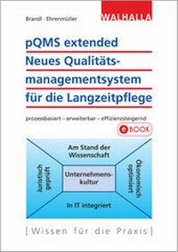Abbildung von: pQMS extended: Neues Qualitätsmanagementsystem für die Langzeitpflege - Walhalla