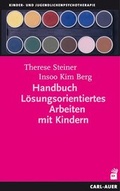Cover: Handbuch L&ouml;sungsorientiertes Arbeiten mit Kindern - Carl-Auer Verlag
