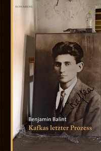 Abbildung von: Kafkas letzter Prozess - Berenberg