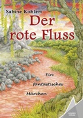 Cover: Der rote Fluss - Kelebek Verlag
