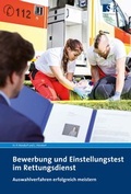 Cover: Bewerbung und Einstellungstest im Rettungsdienst - Stumpf + Kossendey