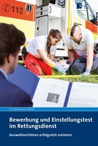 Abbildung von: Bewerbung und Einstellungstest im Rettungsdienst - Stumpf + Kossendey