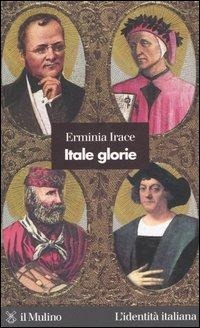 Abbildung von: Itale glorie - L' identità italiana;Il Mulino