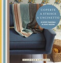 Cover: Coperte a strisce a uncinetto. 20 coperte tradizionali in chiave moderna - Cucito, ricamo, tessitura;Il Castello