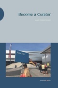 Cover: Become a Curator - Postmedia Books