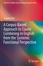 Cover: A Corpus-Based Approach to Clause Combining in English from the Systemic Functional Perspective - Springer