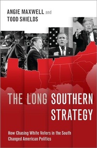 Enlarge image Cover: The Long Southern Strategy - Oxford University Press Inc