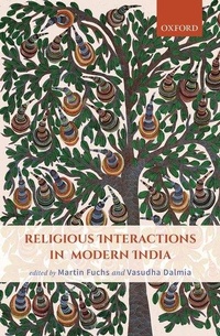 Enlarge image Cover: Religious Interactions in Modern India - OUP India