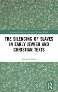 Cover: The Silencing of Slaves in Early Jewish and Christian Texts - Routledge