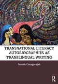 Cover: Transnational Literacy Autobiographies as Translingual Writing - Routledge