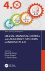 Cover: Digital Manufacturing and Assembly Systems in Industry 4.0 - CRC Press