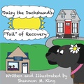 Cover: Daisy the Dachshund's "Tail" of Recovery - Daisy Mae Books
