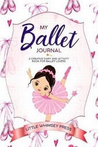 Enlarge image Cover: My Ballet Journal - Little Whimsey Press