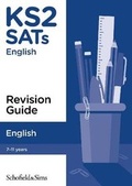Cover: KS2 SATs English Revision Guide - Schofield & Sims Ltd