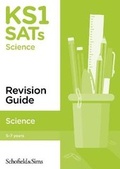 Cover: KS1 SATs Science Revision Guide - Schofield & Sims Ltd