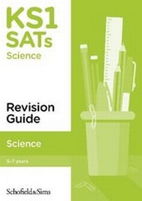 Enlarge image Cover: KS1 SATs Science Revision Guide - Schofield & Sims Ltd