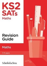 Enlarge image Cover: KS2 SATs Maths Revision Guide - Schofield & Sims Ltd