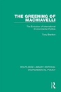 Cover: The Greening of Machiavelli - Routledge