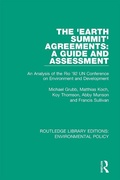 Cover: The 'Earth Summit' Agreements: A Guide and Assessment - Routledge
