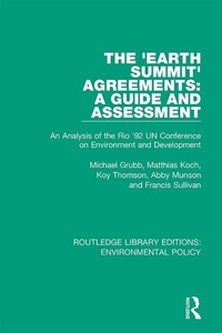 Enlarge image Cover: The 'Earth Summit' Agreements: A Guide and Assessment - Routledge