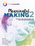 Cover: Meaningful Making 2 - Constructing Modern Knowledge Press