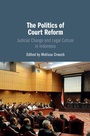 Cover: The Politics of Court Reform - Cambridge University Press