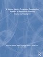 Cover: A Mental Health Treatment Program for Inmates in Restrictive Housing - Routledge