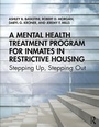 Cover: A Mental Health Treatment Program for Inmates in Restrictive Housing - Routledge
