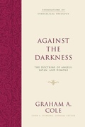Cover: Against the Darkness - Crossway Books