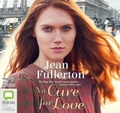 Cover: No Cure for Love - Bolinda Audio Books