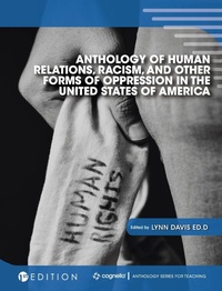 Enlarge image Cover: Anthology of Human Relations, Racism, and Other Forms of Oppression in the United States of America - Cognella Academic Publishing