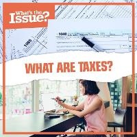 Enlarge image Cover: What Are Taxes? - Kidhaven Publishing