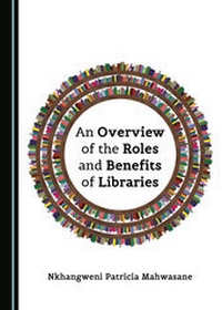 Abbildung von: An Overview of the Roles and Benefits of Libraries - Cambridge Scholars Publishing