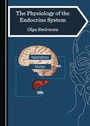 Cover: The Physiology of the Endocrine System - Cambridge Scholars Publishing