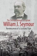 Cover: The Civil War Memoirs of Captain William J. Seymour - Savas Beatie