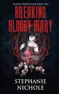 Cover: Breaking Bloody Mary - Kingston Publishing Company