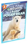 Cover: Discovery All Star Readers: I Am a Polar Bear Level 2 - Silver Dolphin Books