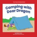 Cover: Camping with Dear Dragon - Norwood House Press