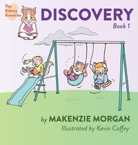 Enlarge image Cover: The Kidney Kronicles - Makenzie Morgan LLC