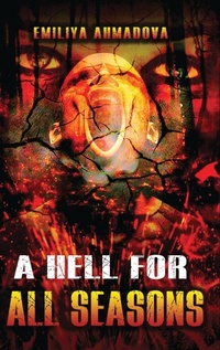 Enlarge image Cover: A Hell For All Seasons - Women's Voice Publishing House